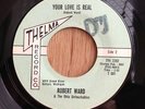 Robert Ward / Ohio Untouchables soul 45 Your Love Is Real   Thelma DJ r&b blues