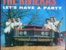 RIVIERAS-LEST'S HAVE A PARTY,USA,MONO,DEEP GROOVE,CALIFORNIA SUN,FRAT ROCK