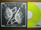 Vibravoid - Triptamine E.P. Volume 2  (Nasoni Records)OOP VINYL Psych