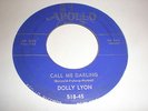 Dolly Lyon 45 Call Me Darling APOLLO