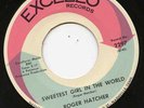 NORTHERN SOUL - ROGER HATCHER - SWEETEST GIRL IN THE WORLD (EXCELLO 2297)