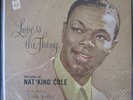 Nat King Cole, Love Is The Thing. Orig 1950s CAP W 824 Mono LP. Mint NOS
