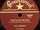THE CRICKETS (Buddy Holly) That'll Be The Day 1957 BRUNSWICK 78-55009 I'm Lookin