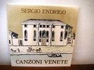 SERGIO ENDRIGO : CANZONI VENEZIANE (OSPITE:MIA MARTINI) - COP.APRIBILE CON TESTI