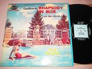 George Gershwin Rhapsody in Blue Ravel Bolero Silver LP Rondolette SA101 1959 EX