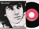 John Christie Capitol '74 45/PS 4th Of July Paul McCartney, Dave Clark produced