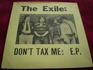 THE EXILE Don't Tax Me EP ORIG 1977 UK Boring Records RARE 1G PUNK  EX/M