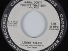 R&B Rocker/Popcorn 45 LENNY WELCH Mama, Don't You Hit That Boy CADENCE HEAR VG++