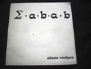 ELIANE RADIGUE / ? = a = b = a + b /?2x7