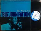 Big John Patton The Way I Feel Original Mono LP NY USA RVG Ear Blue Note 4174