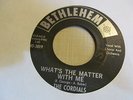 CORDIALS What's The Matter With Me 45 BETHLEHEM OH doowop VG+