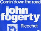 JOHN FOGERTY 45 COMIN DOWN THE ROAD+PS HOLLAND RARE
