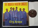 ROBERTA MARTIN SINGERS Try Jesus RARE BLACK GOSPEL Soul LP Savoy NM