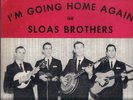 RARE THE SLOAS BROTHERS I'm going home again Bluegrass gospel REM RECORDS LP1023