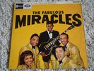 THE FABULOUS MIRACLES  ORIGINAL UK STATESIDE LABEL   BARGAIN