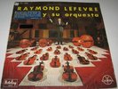 RAYMOND LEFEVRE - LAWRENCE DE ARABIA - MEXICAN LP