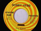 rare Soul 45 BOBBY HEBB evil woman CRYSTAL BALL Hear