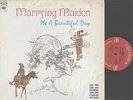 ITS A BEAUTIFUL DAY - MARRYING MAIDEN - ROCK LP - SHRINK WRAP