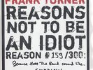Frank Turner Reasons Not To Be An Idiot. One of only 300