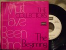 The Collectors   -PROMO-   I must have been blind/The Beginning  mint-/ex
