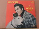 Elvis Presley     A DOG`S LIFE