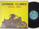Johnnie Clarke - Reggae Rebel LP - Circle - Roots Reggae - SHRINK