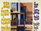 FREDDY REDD TRIO-SAN FRANCISCO SUITE FOR JAZZ TRIO-ORIGINAL DEEP GROOVE MONO LP