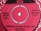 GLENDA COLLINS - SOMETHING I'VE GOT TO TELL YOU - PYE