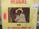 THE VERSATILE SMOKEY 007 