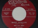 HEAR Rockabilly Tittyshaker BOB AND JERRY Ghost Satellite RENDEZVOUS 45