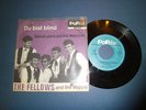 The Fellows and the Majors - Du bist blind - Beat Rock Oldies Pop Singles