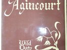 WILD OATS. AGINCOURT.