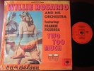 WILLIE ROSARIO AND HIS ORCHESTRA - TWO TOO MUCH / BOOGALOO - LATIN