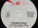 TIPPA LEE & RAPPA ROBERT  /  CHAMPION SOUND   / 12