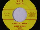 rare Soul R&B 45 MERLE SPEARS i want to know WHIT Hear