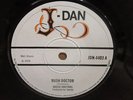 MUSIC DOCTORS  BUSH DOCTOR ORIG UK J-DAN 45 CLIP MINT