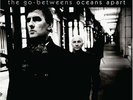 THE GO-BETWEENS - OCEANS PART - New 2005 LP