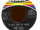 FRANK BEVERLY If That's What You Wanted on Gamble Northern Soul 45 Hear