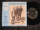 NAMELOSERS - The Dog / But I'm So Blue - 60s freakbeat mod garage 45