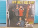 The Creation                 How Does It Feel To Feel