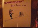 MARK EVERETT-BAD DUDE IN LOVE-1985-JOE MAMA RECORDS-LP