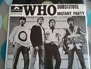 THE WHO Substitute / Instant Party 7