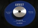 CLASSICS i'm hurtin' AMWAY rare HOLY GRAIL punk GARAGE primitive 45 HEAR