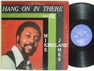 MIKE JAMES KIRKLAND Hang On In There LP on Bryan Rare 70s Soul