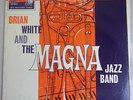 Brian White and the Magna Jazz Band LP by JOE MEEK   RGM rare NM mono CLP 1534