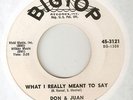 DON & JUAN - WHAT I REALLY MEANT TO SAY BIG TOP PROMO STAFFORD  NORTHERN SOUL 45