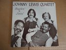 Johnny Lewis Quartet - SHUCKIN' 'N JIVIN' LP - Private Press Funk Jazz RARE