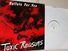 TOXIC REASONS Bullets For You 1986 RARE Original
