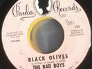 the Bad Boys Black Olives / Love - Psych Mod Garage 45 Paula Records VG++ Listen