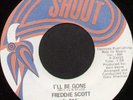 Rare 60's Northern Soul 45 - FREDDIE SCOTT (Shout)  I'll Be Gone  *Listen*